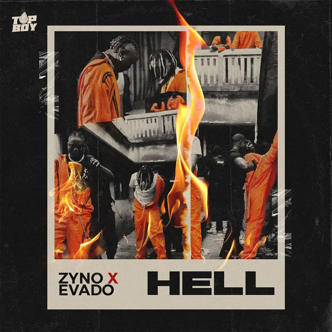Zyno TopBoy – Hell ft. Evado
