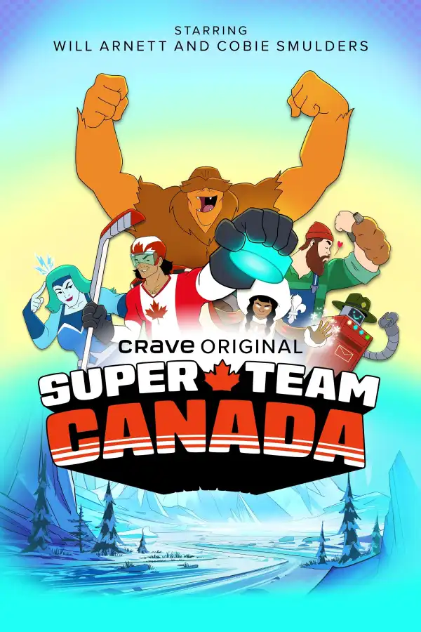 Super Team Canada (2025 TV series)