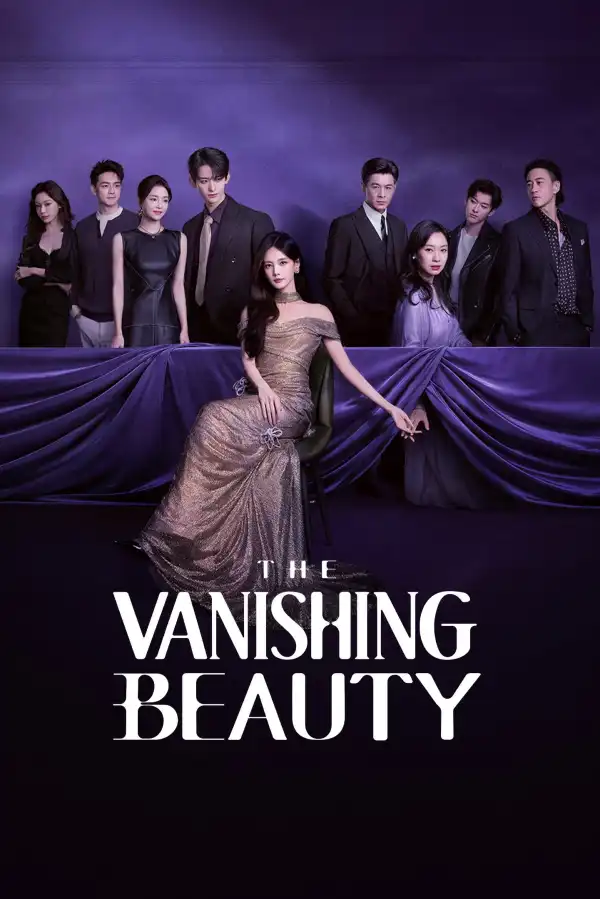 The Vanishing Beauty (2026) [Chinese] (TV series)