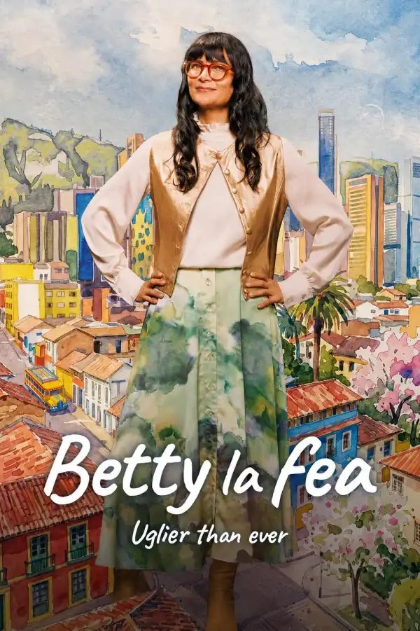 Betty La Fea The Story Continues (2024) [Spanish] (TV series)
