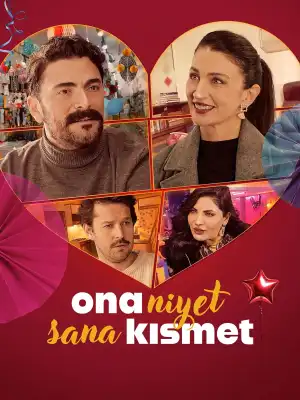 Ona Niyet Sana Kismet (2025) [Turkish]