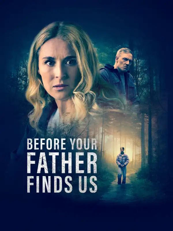 Before Your Father Finds Us (2025)