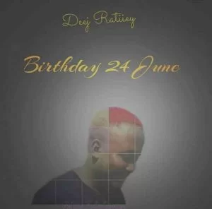 Ratiiey Entertainment – Deej Ratiiey Birthday 24 June