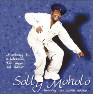 Solly Moholo – Banaka Nako Ea Me E Haufi ft. Ke Lathile & Boklnza