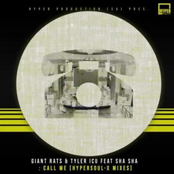 Giant Rats, Tyler ICU & Sha Sha – Call Me (HyperSOUL-X Remix)