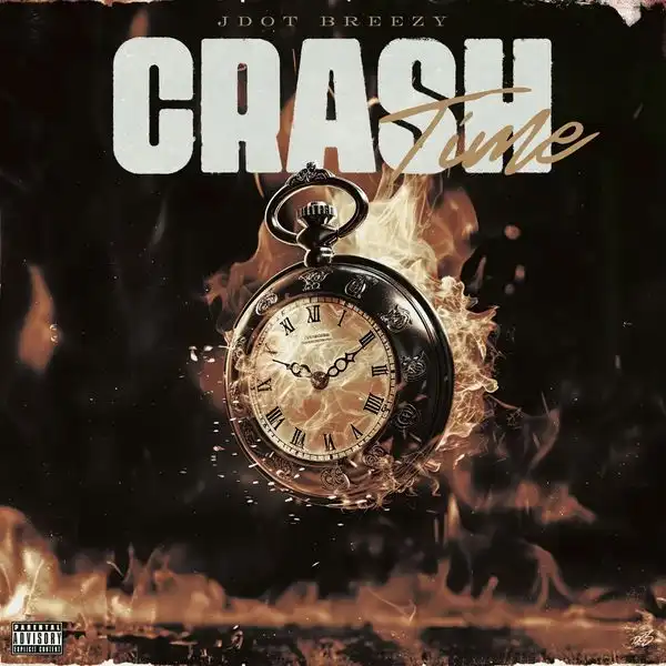 Jdot Breezy – Crash Time