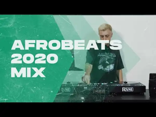 DJames – Afrobeats 2020 Mix
