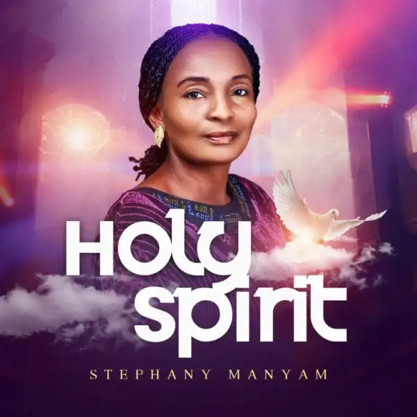 Stephany Manyam – Holy Spirit