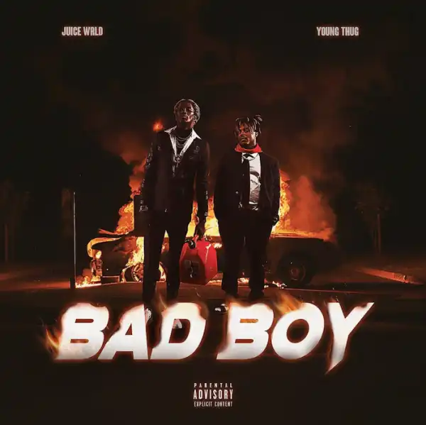 Juice WRLD Ft. Young Thug – Bad Boy