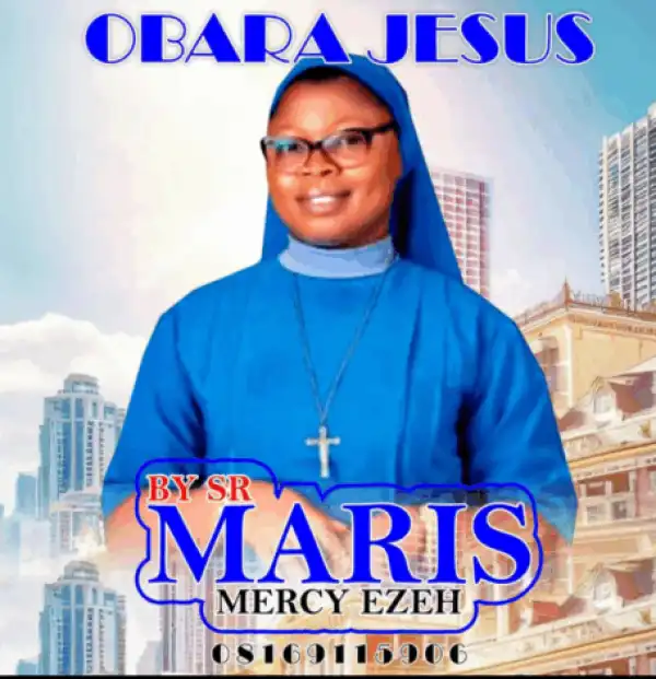 SR. Maris Mercy Ezeh – Obara Jesus