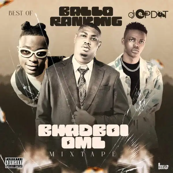 DJ Op Dot – Best Of Balloranking & Bhadboi OML Mix