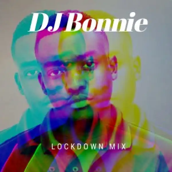 DJ Bonnie – Lockdown Mix