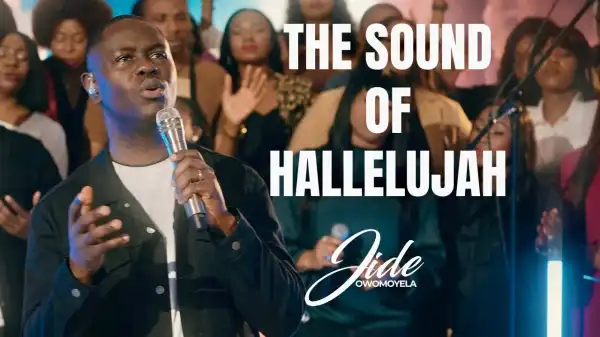 Jide Owomoyela – The Sound Of Hallelujah