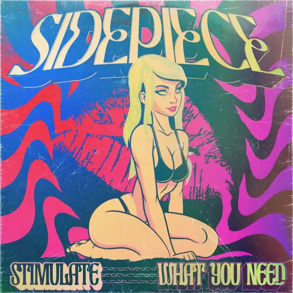 SIDEPIECE Ft. Tia Tia – Stimulate