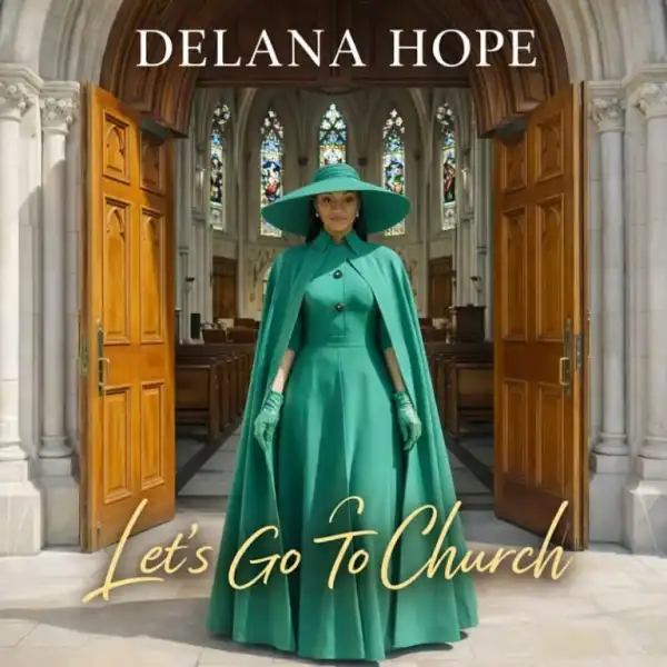 Delana Hope – Let’s Go To Church