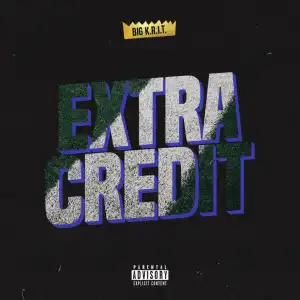 Big K.R.I.T. - Extra Credit