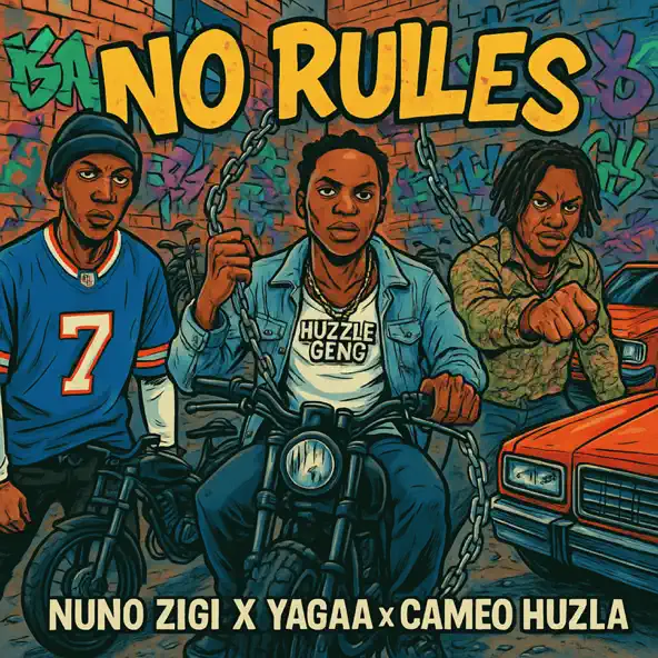 Nuno Zigi – No Rules Ft. Yagaa & Cameo Huzla