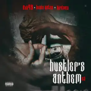 Rob49 Ft. Kevin Gates & Birdman – Hustler V2