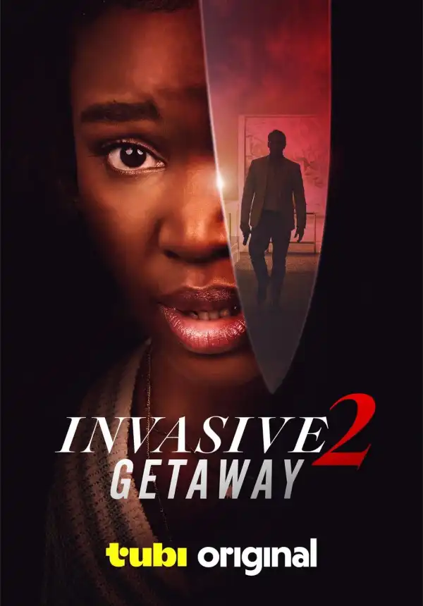 Invasive 2 Getaway (2025)