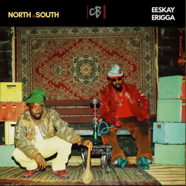 Erigga & Eeskay - North & South (EP)