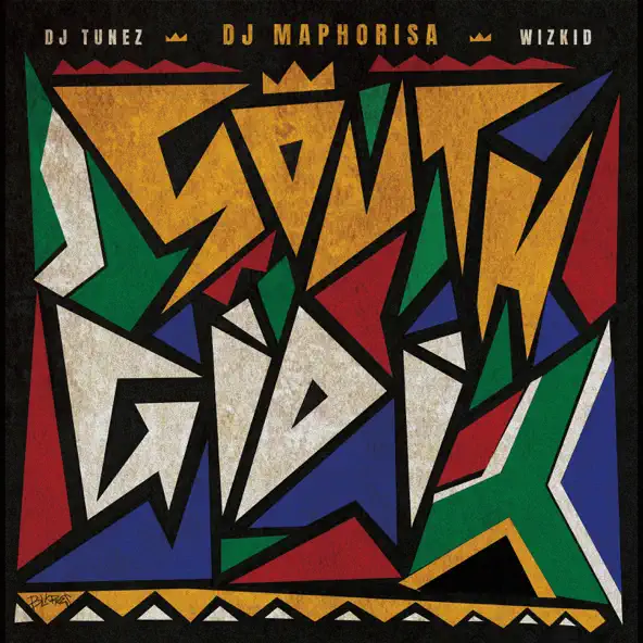 DJ Maphorisa, DJ Tunez & Wizkid – South Gidi (EP)