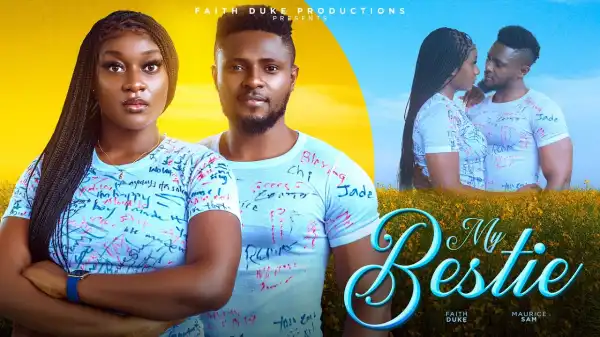 My Bestie (2023 Nollywood Movie)