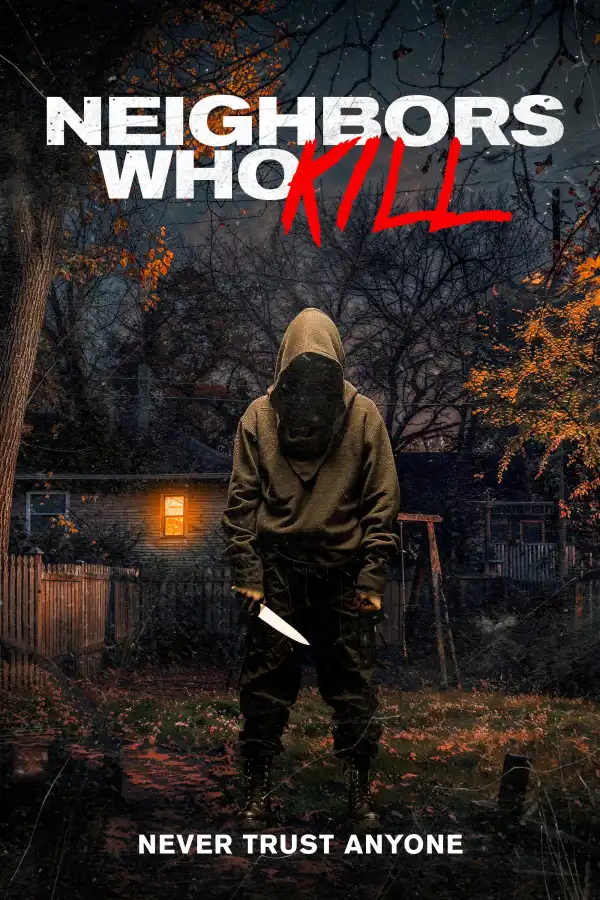 Neighbors Who Kill (2024)