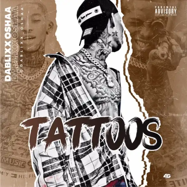 Dablixx Oshaa – Tattoos