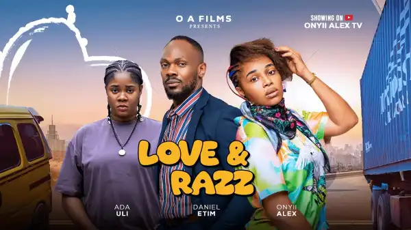 Love And Razz (2025 Nollywood Movie)