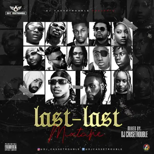 DJ Causetrouble – Last Last Mix