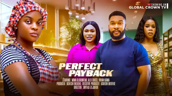 Perfect Payback (2025 Nollywood Movie)