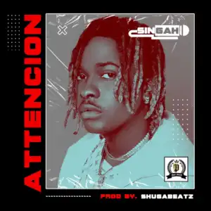 Singah – Attencion