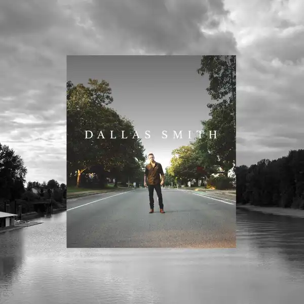 Dallas Smith – Fixer Upper
