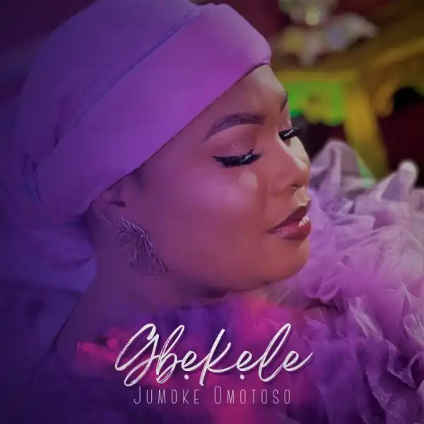 Jumoke Omotoso – GbekeleAs
