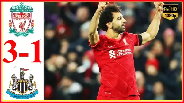 Liverpool vs Newcastle 3 - 1 (Premier League 2021 Goals & Highlights)