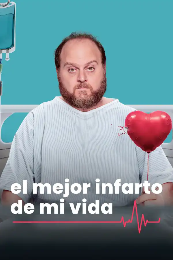 The Best Heart Attack of My Life (2025) [Spanish] (TV series)