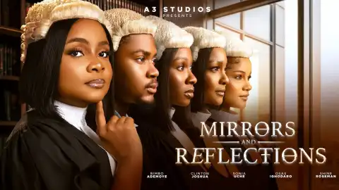 Mirrors And Reflections (2026 Nollywood Movie)