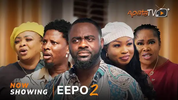 Eepo Part 2 (2025 Yoruba Movie)