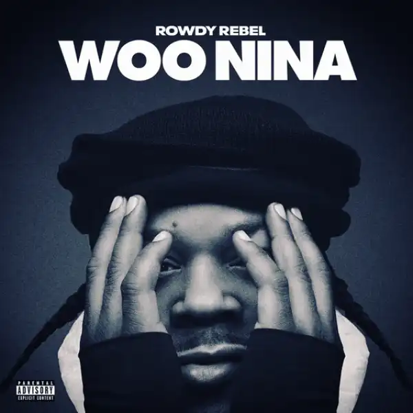 Rowdy Rebel – Woo Nina (Instrumental)