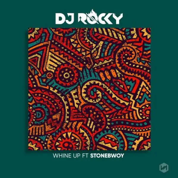 DJ Rocky ft. Stonebwoy – Whine Up