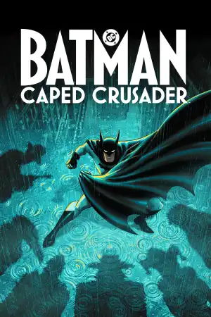 Batman Caped Crusader (2024 TV series)