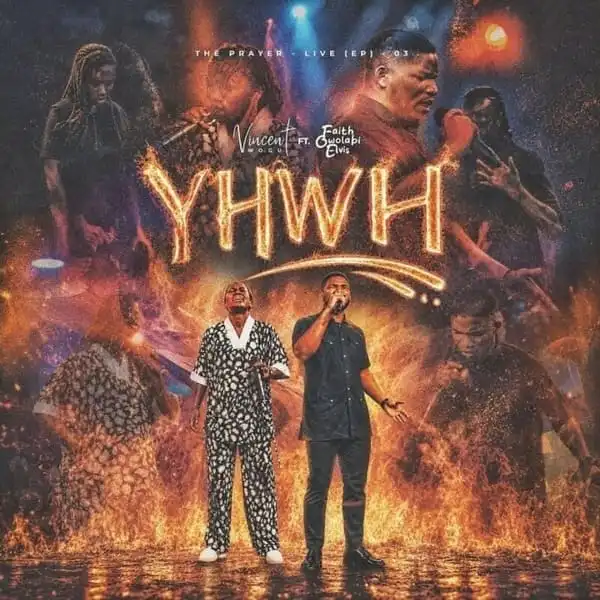 Vincent Wogu – YHWH Ft. Faith Owolabi