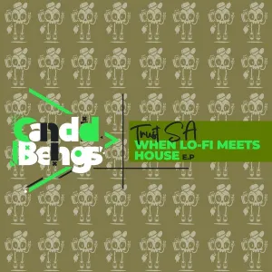 Trust SA – When Lo-Fi Meets House (EP)