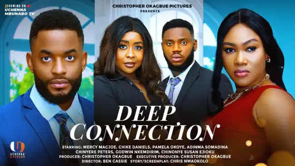 Deep Connection (2025 Nollywood Movie)