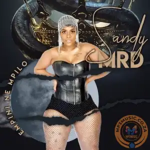 Sandy MRD – Empini Ne Mpilo EP