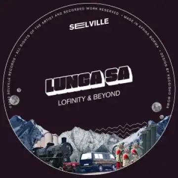 Lunga SA – Lofinity & Beyond (Introlude)