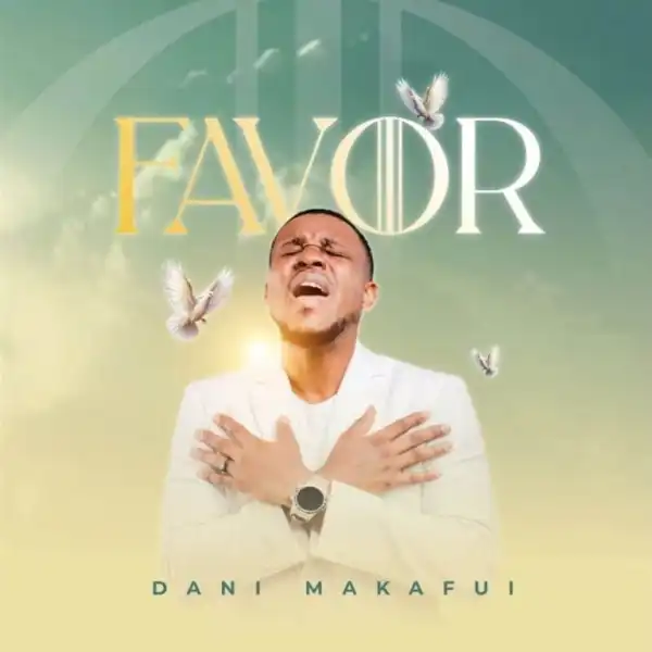 Dani Makafui – Favor