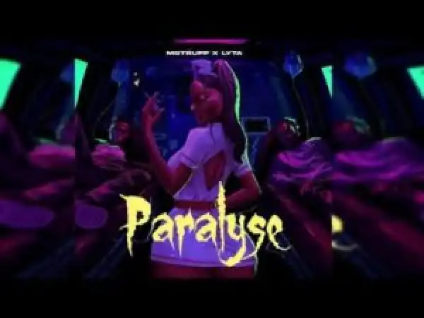 Mstruff ft. Lyta – Paralyse