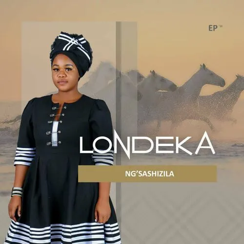 Londeka – Ng’Sashizila (Song)