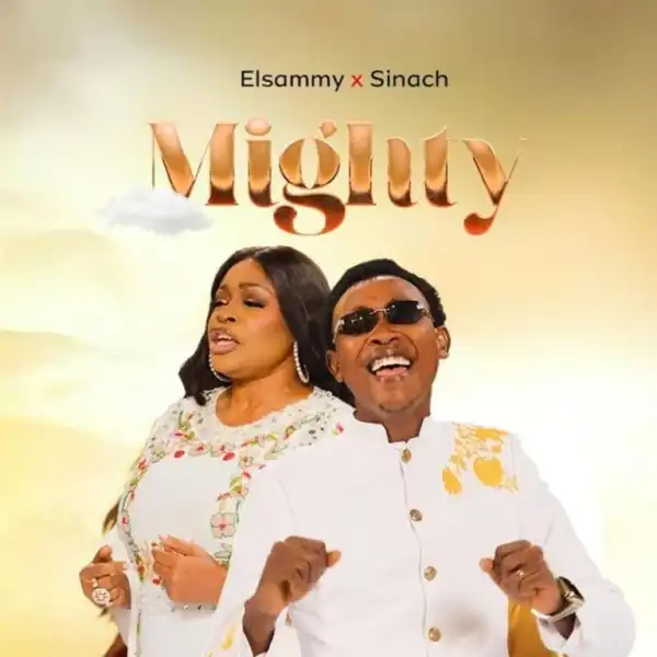 Elsammy – Mighty Ft. Sinach
